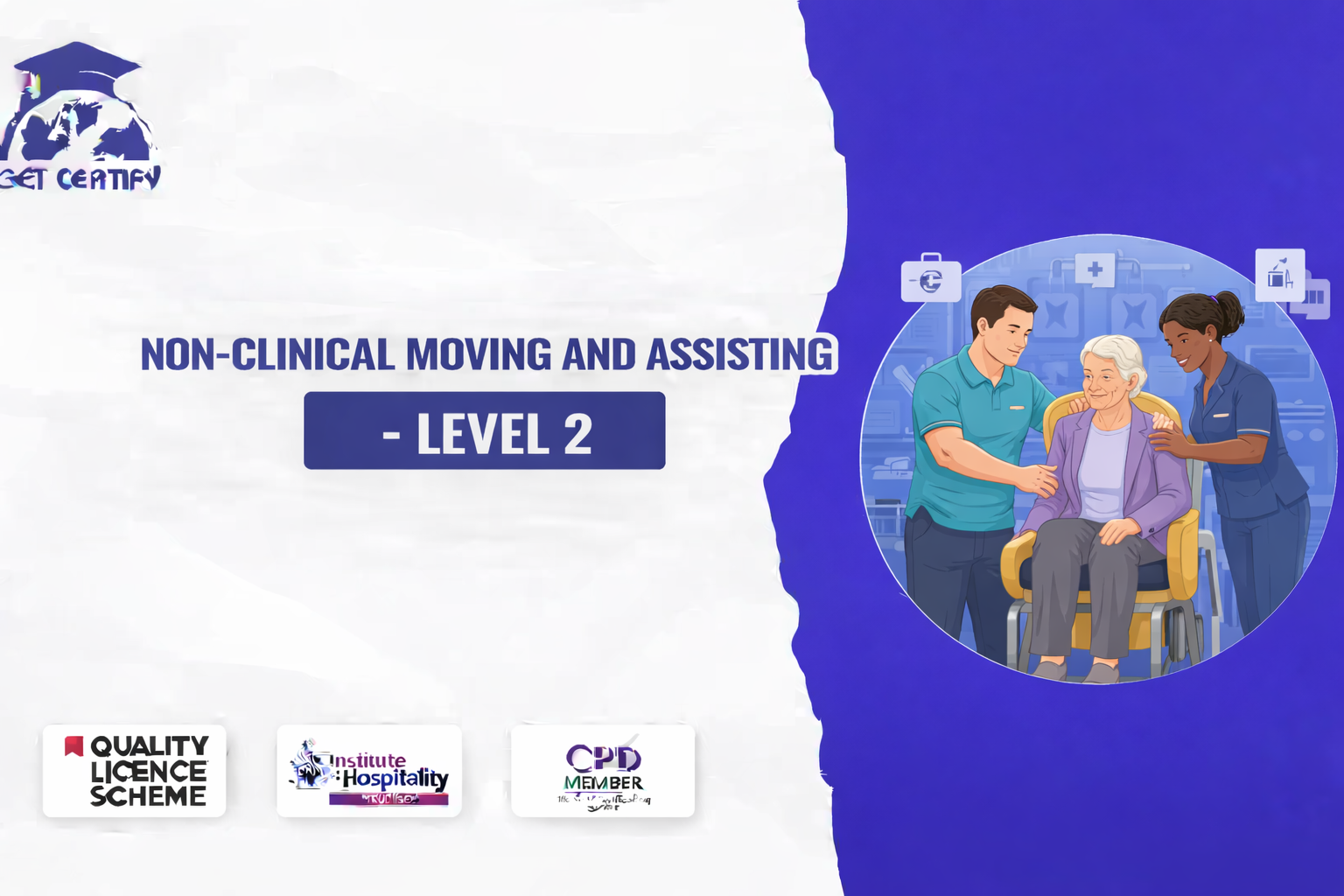 Non-Clinical Moving and Assisting - Level 2